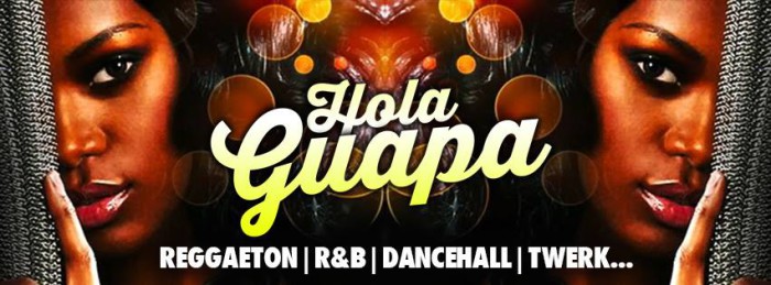 HOLA GUAPA…Reggaeton, R&B, Dancehall, Twerk