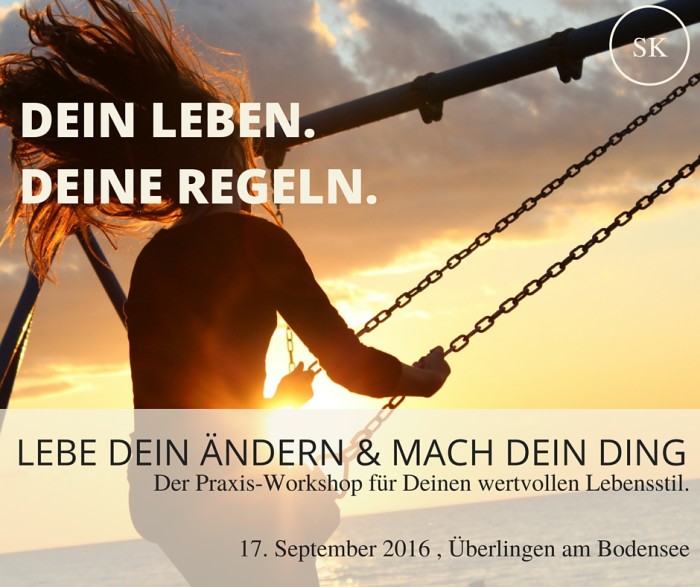 Lebe Dein Ändern Mach Dein Ding, der für Deinen