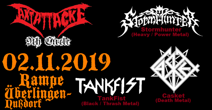 02.11.2019: „AxtAttacke – 9th Circle“ mit Stormhunter, Casket und TankFist in Überlingen am Bodensee